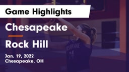 Chesapeake  vs Rock Hill  Game Highlights - Jan. 19, 2022