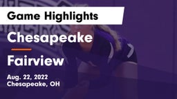 Chesapeake  vs Fairview  Game Highlights - Aug. 22, 2022