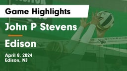 John P Stevens  vs Edison  Game Highlights - April 8, 2024