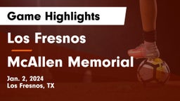 Los Fresnos  vs McAllen Memorial  Game Highlights - Jan. 2, 2024