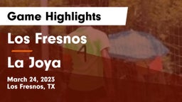 Los Fresnos  vs La Joya  Game Highlights - March 24, 2023