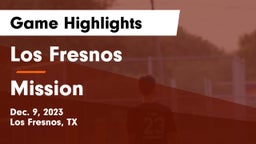 Los Fresnos  vs Mission  Game Highlights - Dec. 9, 2023