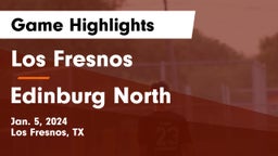 Los Fresnos  vs Edinburg North  Game Highlights - Jan. 5, 2024