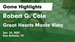 Robert G. Cole  vs Great Hearts Monte Vista Game Highlights - Jan. 24, 2023