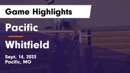 Pacific  vs Whitfield  Game Highlights - Sept. 14, 2023