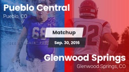 Matchup: Pueblo Central High vs. Glenwood Springs  2016