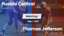 Matchup: Pueblo Central High vs. Thomas Jefferson  2017