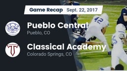 Recap: Pueblo Central  vs. Classical Academy  2017