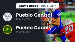 Recap: Pueblo Central  vs. Pueblo County  2017