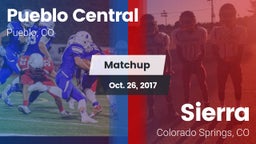 Matchup: Pueblo Central High vs. Sierra  2017