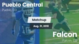Matchup: Pueblo Central High vs. Falcon   2018
