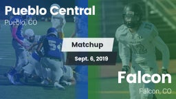 Matchup: Pueblo Central High vs. Falcon   2019