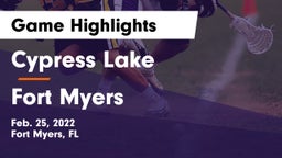 Cypress Lake  vs Fort Myers  Game Highlights - Feb. 25, 2022