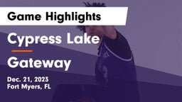 Cypress Lake  vs Gateway  Game Highlights - Dec. 21, 2023