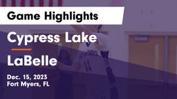 Cypress Lake  vs LaBelle  Game Highlights - Dec. 15, 2023