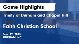 Trinity of Durham and Chapel Hill vs Faith Christian School Game Highlights - Jan. 19, 2023