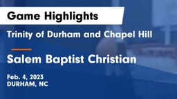 Trinity of Durham and Chapel Hill vs Salem Baptist Christian Game Highlights - Feb. 4, 2023