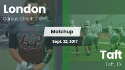 Matchup: London vs. Taft  2017