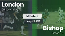 Matchup: London vs. Bishop  2019