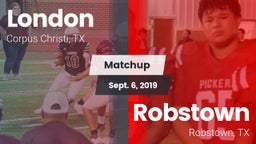 Matchup: London vs. Robstown  2019
