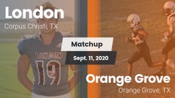 Matchup: London vs. Orange Grove  2020