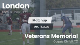 Matchup: London  vs. Veterans Memorial  2020