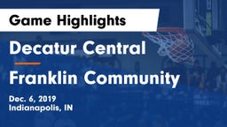 Decatur Central  vs Franklin Community  Game Highlights - Dec. 6, 2019