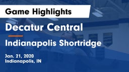 Decatur Central  vs Indianapolis Shortridge  Game Highlights - Jan. 21, 2020