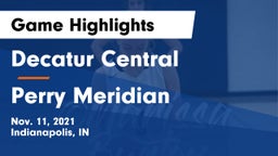 Decatur Central  vs Perry Meridian  Game Highlights - Nov. 11, 2021