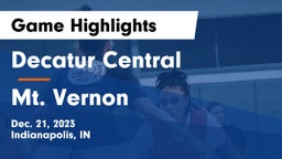 Decatur Central  vs Mt. Vernon  Game Highlights - Dec. 21, 2023