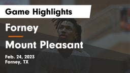 Forney  vs Mount Pleasant  Game Highlights - Feb. 24, 2023