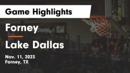 Forney  vs Lake Dallas  Game Highlights - Nov. 11, 2023