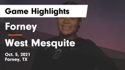 Forney  vs West Mesquite  Game Highlights - Oct. 5, 2021