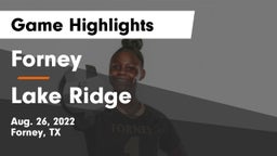 Forney  vs Lake Ridge  Game Highlights - Aug. 26, 2022