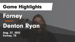 Forney  vs Denton Ryan Game Highlights - Aug. 27, 2022