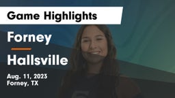 Forney  vs Hallsville  Game Highlights - Aug. 11, 2023