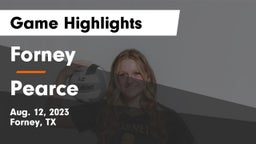 Forney  vs Pearce  Game Highlights - Aug. 12, 2023