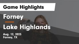Forney  vs Lake Highlands  Game Highlights - Aug. 12, 2023