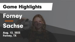 Forney  vs Sachse  Game Highlights - Aug. 12, 2023