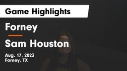 Forney  vs Sam Houston  Game Highlights - Aug. 17, 2023