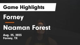 Forney  vs Naaman Forest  Game Highlights - Aug. 25, 2023