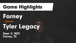 Forney  vs Tyler Legacy  Game Highlights - Sept. 5, 2023