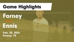Forney  vs Ennis  Game Highlights - Feb. 20, 2024