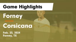 Forney  vs Corsicana  Game Highlights - Feb. 23, 2024