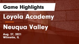 Loyola Academy  vs Neuqua Valley  Game Highlights - Aug. 27, 2021