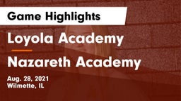 Loyola Academy  vs Nazareth Academy  Game Highlights - Aug. 28, 2021