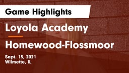 Loyola Academy  vs Homewood-Flossmoor  Game Highlights - Sept. 15, 2021