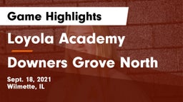 Loyola Academy  vs Downers Grove North Game Highlights - Sept. 18, 2021