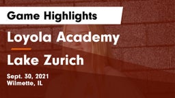 Loyola Academy  vs Lake Zurich  Game Highlights - Sept. 30, 2021