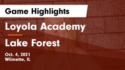 Loyola Academy  vs Lake Forest  Game Highlights - Oct. 4, 2021